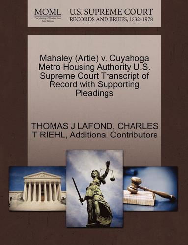 bokomslag Mahaley (Artie) V. Cuyahoga Metro Housing Authority U.S. Supreme Court Transcript of Record with Supporting Pleadings