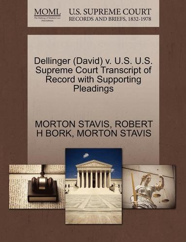 bokomslag Dellinger (David) V. U.S. U.S. Supreme Court Transcript of Record with Supporting Pleadings