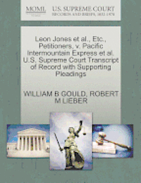 bokomslag Leon Jones Et Al., Etc., Petitioners, V. Pacific Intermountain Express Et Al. U.S. Supreme Court Transcript of Record with Supporting Pleadings
