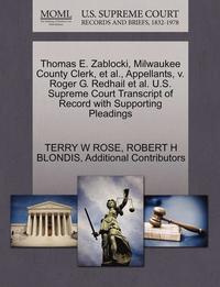 bokomslag Thomas E. Zablocki, Milwaukee County Clerk, et al., Appellants, V. Roger G. Redhail et al. U.S. Supreme Court Transcript of Record with Supporting Pleadings