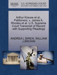 bokomslag Arthur Krause et al., Petitioners, V. James A. Rhodes et al. U.S. Supreme Court Transcript of Record with Supporting Pleadings