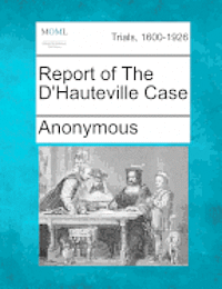 bokomslag Report of the D'Hauteville Case