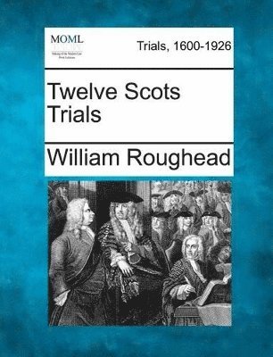 bokomslag Twelve Scots Trials