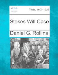 Stokes Will Case 1