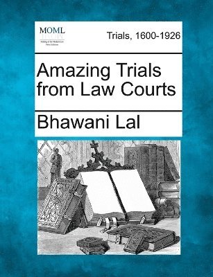 Amazing Trials from Law Courts 1