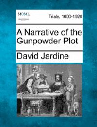bokomslag A Narrative of the Gunpowder Plot