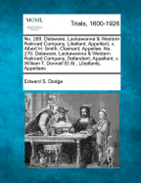 bokomslag No. 269. Delaware, Lackawanna & Western Railroad Company, Libellant, Appellant, V. Albert H. Smith, Claimant, Appellee. No. 270. Delaware, Lackawanna & Western Railroad Company, Defendant, Appellant,