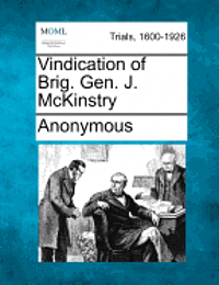 bokomslag Vindication of Brig. Gen. J. McKinstry