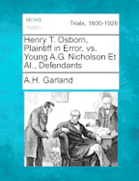 bokomslag Henry T. Osborn, Plaintiff in Error, vs. Young A.G. Nicholson et al., Defendants