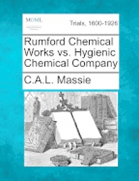 bokomslag Rumford Chemical Works vs. Hygienic Chemical Company