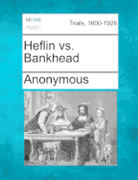 Anonymous - Heflin vs. Bankhead, Häftad