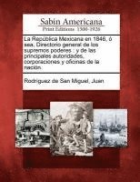 bokomslag La Repblica Mexicana en 1846,  sea, Directorio general de los supremos poderes