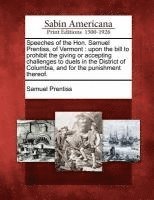 bokomslag Speeches of the Hon. Samuel Prentiss, of Vermont