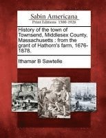 bokomslag History of the town of Townsend, Middlesex County, Massachusetts