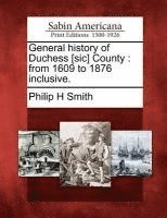 bokomslag General history of Duchess [sic] County