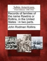 bokomslag Records of Families of the Name Rawlins or Rollins, in the United States