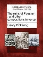 bokomslag The Ruins of Paestum: And Other Compositions in Verse.