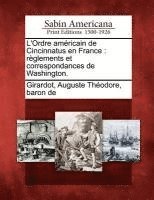 bokomslag L'Ordre Am Ricain de Cincinnatus En France