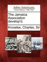 bokomslag The Jamaica Association Develop'd.