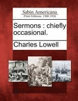 bokomslag Sermons: Chiefly Occasional.