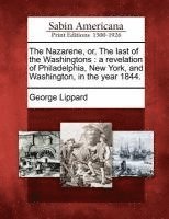 bokomslag Nazarene, Or, the Last of the Washingtons