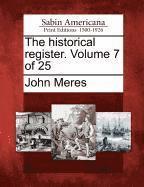 John Meres - Historical Register. Volume 7 of 25, Häftad