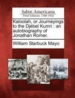 Kaloolah, or Journeyings to the Djbel Kumri 1