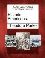 Historic Americans.