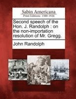 John Randolph - Second Speech of the Hon. J. Randolph, Häftad