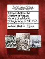 Address Before the Lyceum of Natural History of Williams College, August 14, 1855.