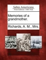 A. M. Mrs Richards - Memories of a Grandmother., Häftad