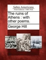 bokomslag The Ruins of Athens: With Other Poems.