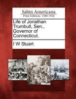 bokomslag Life of Jonathan Trumbull, Sen., Governor of Connecticut.