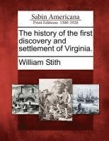 The History of the First Discovery and Settlement of Virginia. 1