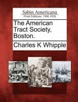 bokomslag American Tract Society, Boston.
