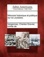 bokomslag M Moire Historique Et Politique Sur La Louisiane.