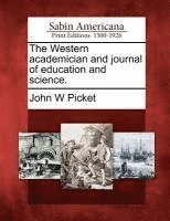 bokomslag Western academician and journal of education and science.