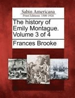 bokomslag The History of Emily Montague. Volume 3 of 4