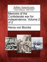 Heros Von Borcke - Memoirs of the Confederate War for Independence. Volume 2 of 2, Häftad