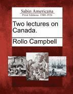 bokomslag Two Lectures on Canada.