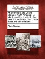 Silas Deane - Address to the United States of North America, Häftad