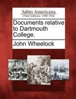 bokomslag Documents Relative to Dartmouth College.