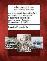 bokomslag Address Delivered Before the New-York Historical Society on Its Sixtieth Anniversary
