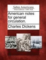Charles Dickens - American Notes for General Circulation., Häftad