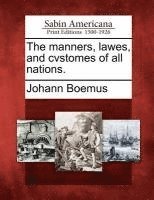bokomslag manners, lawes, and cvstomes of all nations.