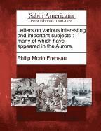 Letters on Various Interesting and Important Subjects 1