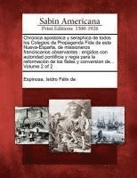 bokomslag Chronica apostolica y seraphica de todos los Colegios de Propaganda Fide de esta Nueva-Espaa, de missioneros franciscanos observantes