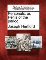 bokomslag Personals, Or, Perils of the Period.