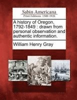 bokomslag history of Oregon, 1792-1849
