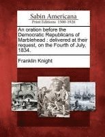 bokomslag Oration Before the Democratic Republicans of Marblehead